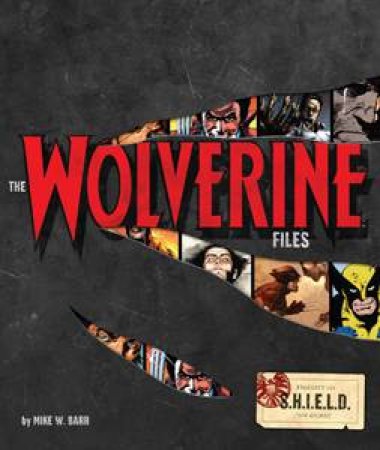 Wolverine Files by Mike W Barr