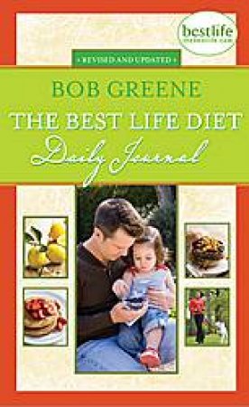 Best Life Diet Daily Journal by Bob Greene