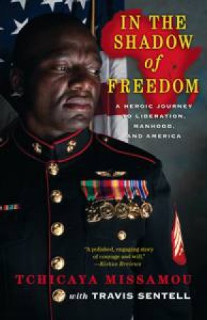 In the Shadow of Freedom by Tchicaya Missamou & Travis Sentell