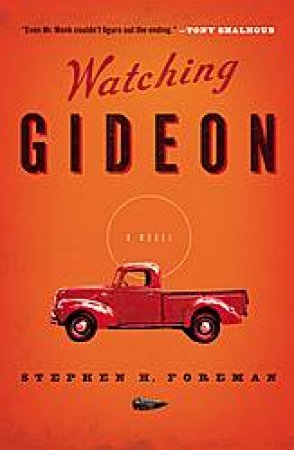 Watching Gideon by Stephen H Foreman