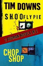 Shoofly Pie and Chop Shop 2 Bugman Novels in 1