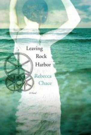 Leaving Rock Harbor by Rebecca Chace