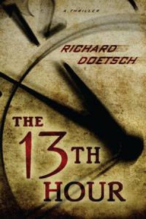 13th Hour by Richard Doetsch