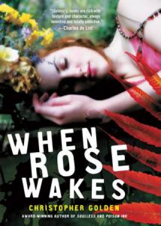 When Rose Wakes by Christopher Golden