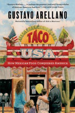 Taco USA by Gustavo Arellano