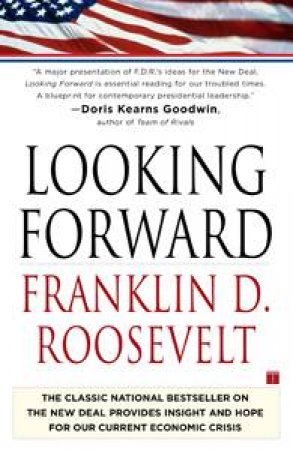 Looking Forward by Franklin Delano Roosevelt