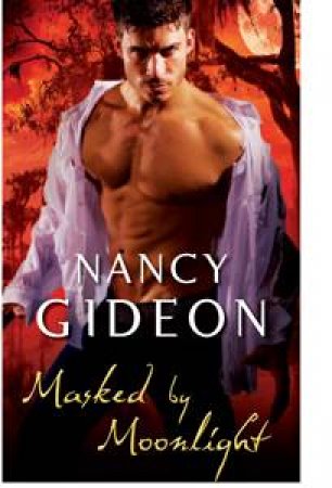 Masked by Moonlight by Nancy Gideon