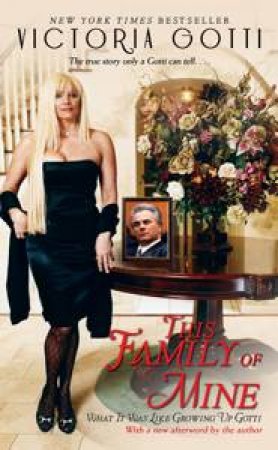 This Family of Mine by Victoria Gotti