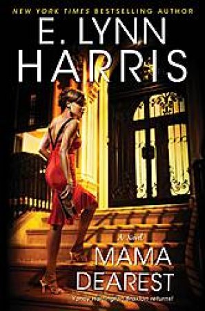 Mama Dearest by E Lynn Harris