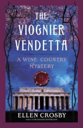 Viognier Vendetta by Ellen Crosby