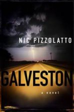 Galveston A Novel