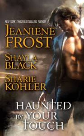 Haunted by Your Touch by Jeaniene Frost