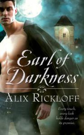 Earl of Darkness by Alix Rickloff