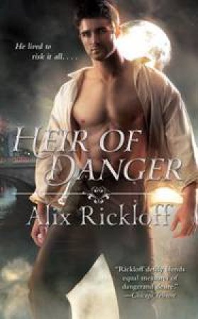 Heir of Danger by Alix Rickloff