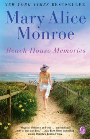 Beach House Memories by Mary Alice Monroe