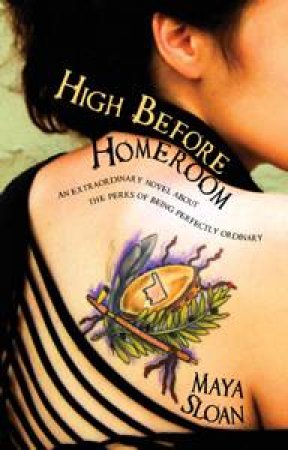 High Before Homeroom by Maya Sloan