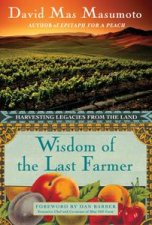 Wisdom of the Last Farmer