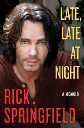 Late, Late at Night by Rick Springfield