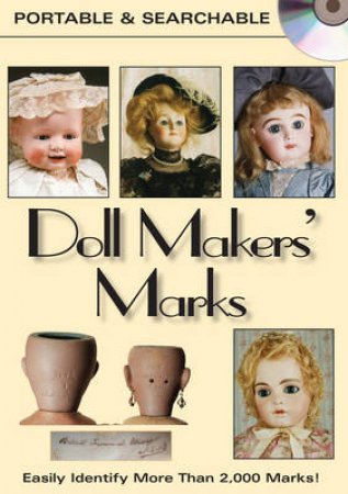 Doll Maker's Marks DVD by EDITORS KRAUSE PUBLICATIONS