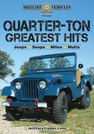 Military Vehicles Presents Quarter-ton Greatest Hits - Jeeps, Seeps, Mites and Mutts (CD) by EDITORS KRAUSE PUBLICATIONS