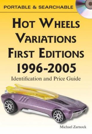 Hot Wheels Variations - First Editions 1996-2005 (CD) by MIKE ZAMOCK