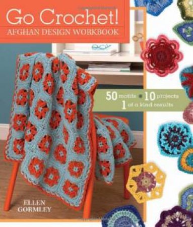 Go Crochet by ELLEN GORMELY