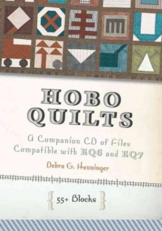 Hobo Quilts by DEBRA G. HENNINGER