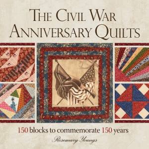 Civil War 150th Anniversary Quilt by ROSEMARY YOUNGS