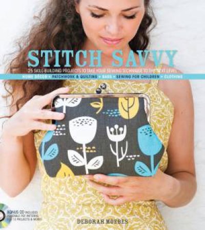 Stitch Savvy by DEBORAH MOEBES