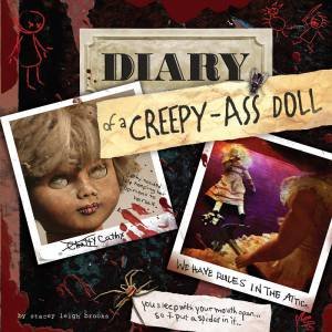 Diary of a Creepy-Ass Doll by STACEY LEIGH BROOKS