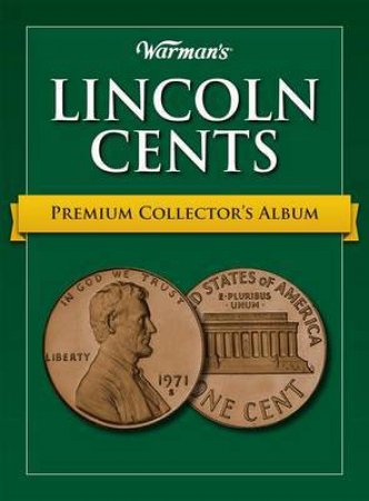 Warman's Premium Lincoln Cent Album by EDITORS WARMAN'S