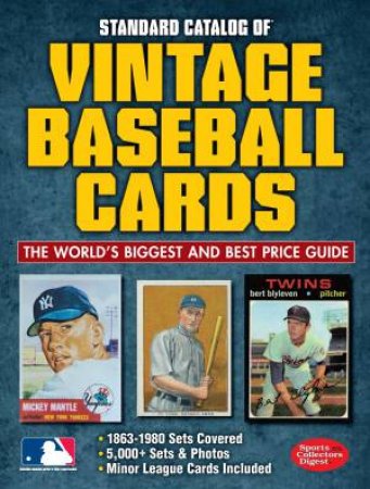 Standard Catalog of Vintage Baseball Cards by SPORTS COLLECTORS DIGEST EDITORS