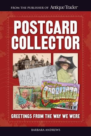 Postcard Collector by BARBARA ANDREWS