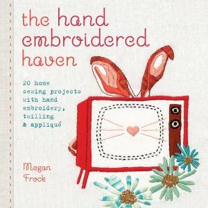 Hand Embroidered Haven by MEGAN FROCK