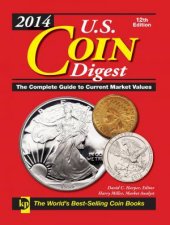 2014 US Coin Digest 12th Edition