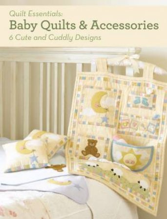 Baby Quilts and Accessories by BARRI SUE GAUDET