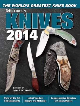 Knives 2014 34th Edition by JOE KERTZMAN