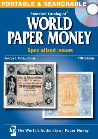 Standard Catalog of World Paper Money Specialized Issues by GEORGE S CUHAJ