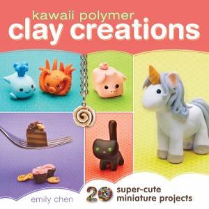 Kawaii Polymer Clay Creations by EMILY CHEN