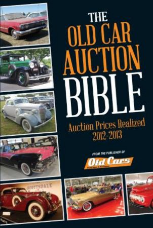 Old Car Auction Bible by BRIAN BRIAN