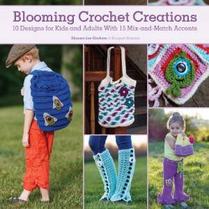 Blooming Crochet Creations by SHAUNA-LEE GRAHAM