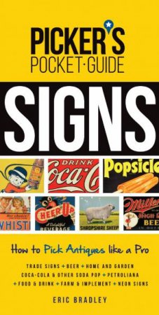 Picker's Pocket Guide - Signs by ERIC BRADLEY