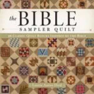 Bible Sampler Quilt w/CD by LAURIE A HIRD