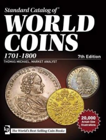 Standard Catalog Of World Coins, 1701-1800 7th edition by George S Cuhaj