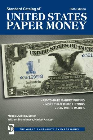 Standard Catalog of United States Paper Money by WILLIAM BRANDIMORE