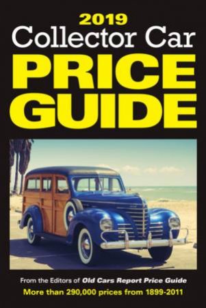 2019 Collector Car Price Guide 14th Ed by Various