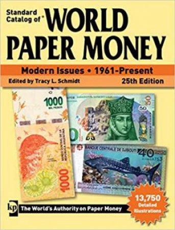 Standard Catalog Of World Paper Money, Modern Issues, 1961-Present by Tracy Schmidt