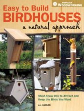 Easy to Build Birdhouses a Natural Approach