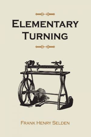 Elementary Turning by FRANK HENRY SELDEN