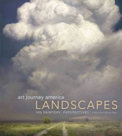 Art Journey America Landscapes by KATHRYN KIPP